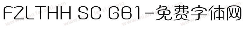 FZLTHH SC GB1字体转换